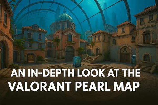 An in-depth look at the valorant pearl map